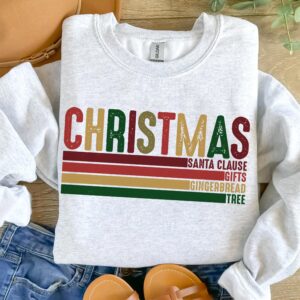 Christmas Quotes Sweatshirt – Stacked Holiday Things Sweater, Perfect for Christmas Lovers