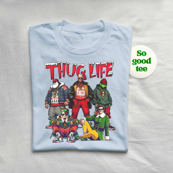 Thug Life Christmas Shirt with festive holiday design for Christmas movie fans